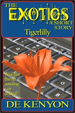 The Exotics: Tigerlilly (A Short Story)