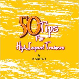 50 Tips for High Impact Training