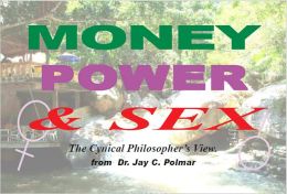 Money, Power and Sex