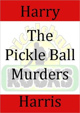 The Pickle Ball Murders