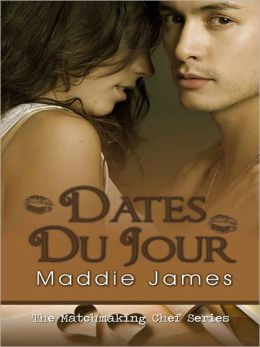 Dates du Jour [Matchmaking Chef Series Book Three]