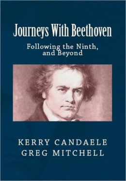 JOURNEYS WITH BEETHOVEN: Following the Ninth, and Beyond