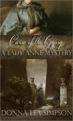 Curse of the Gypsy: A Lady Anne Mystery