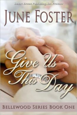Bellewood Book One: Give Us This Day