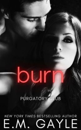 Burned : Purgatory Club, Book 4