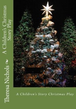 A Children's Christmas Story Play