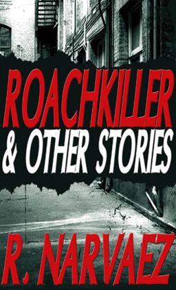 Roachkiller and Other Stories