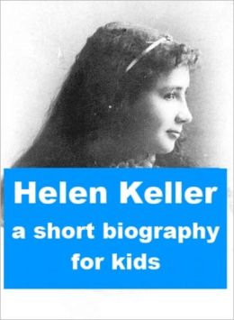 biography kids keller helen short book miner sylvia