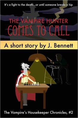 The Vampire Hunter Comes To Call