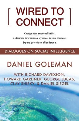 Wired to Connect: Dialogues on Social Intelligence