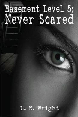 Basement Level 5: Never Scared