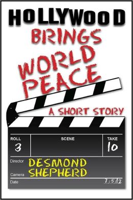 Hollywood Brings World Peace