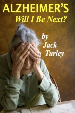 Alzheimer's: Will I Be Next?