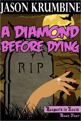 A Diamond Before Dying (Reapers in Heels #4)