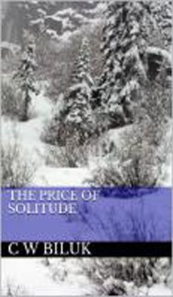 The Price of Solitude