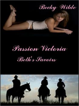 Passion Victoria Beth's Saviors