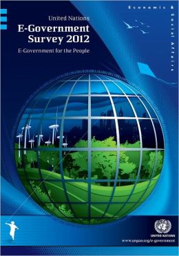 E-Government Survey 2012: E-Government for the People