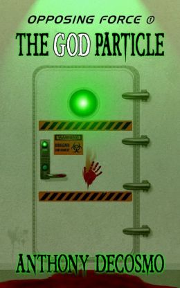 Opposing Force 1: The God Particle