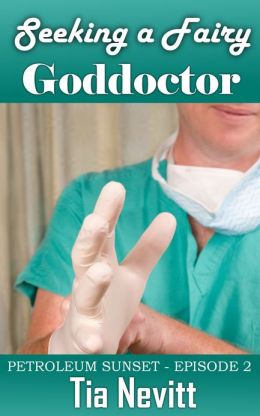 Seeking a Fairy Goddoctor