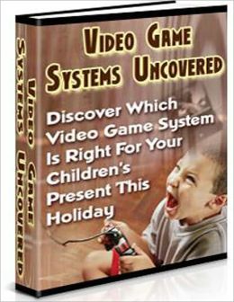Video Game Systems Uncovered