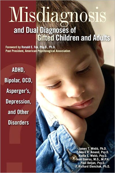 Ipod and download books Misdiagnosis and Dual Diagnoses of Gifted Children and Adults: ADHD, Bipolar, OCD, Asperger's, Depression, and Other Disorders English version by James T. Webb, Edward R. Amend, Nadia E. Webb, Jean Goerss, Paul Beljan 