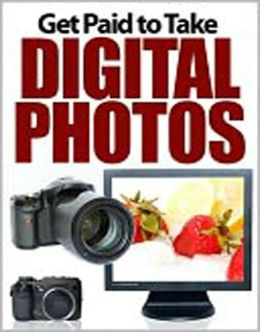 Get Paid to Take Digital Photos