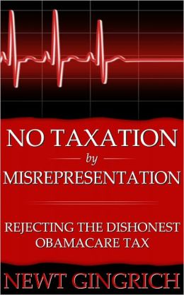 No Taxation by Misrepresentation: Rejecting the Dishonest Obamacare Tax