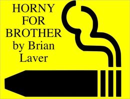 HORNY FOR BROTHER