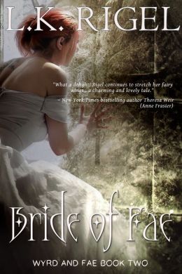 Bride of Fae (Tethers - Tales of Wyrd and Fae Book 2)