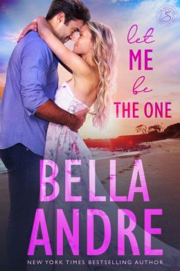 Let Me Be The One: The Sullivans, Book 6 (Contemporary Romance)