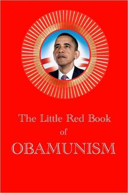 The Little Red Book of Obamunism