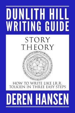 Story Theory: How to Write Like J.R.R. Tolkien in Three Easy Steps