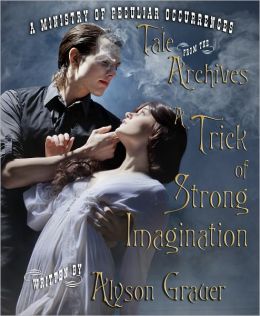 A Trick of Strong Imagination