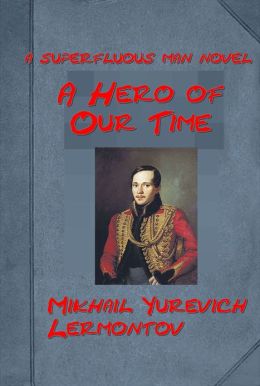 A Hero of Our Time by Mikhail Yurevich Lermontov