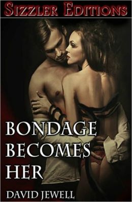 BONDAGE BECOMES HER