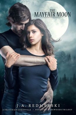 Darkwoods 01 - The Mayfair Moon - J. A. Redmerski