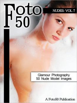 Foto 50: Nudes Vol. 7, 50 Naked Model Photos & Nude Girls Galmour Photography