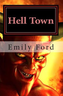 Hell Town: A Novella
