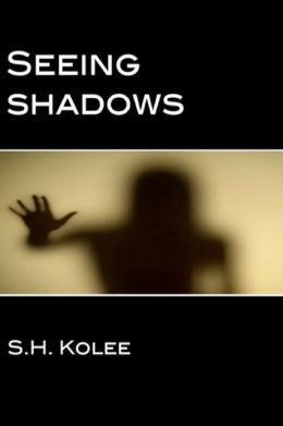 Seeing Shadows (Shadow Series #1)