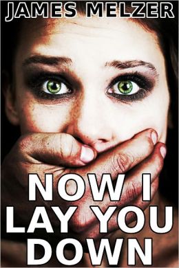 Now I Lay You Down