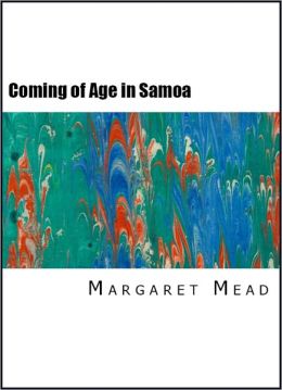 Coming of Age in Samoa: A Psychological Study of Primitive Youth for Western Civilization (Illustrated)