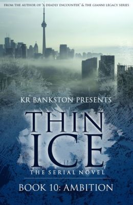 Thin Ice 10 - Ambition KR Bankston