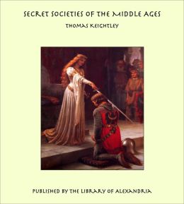 Secret Societies of the Middle Ages
