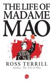 Book Cover Image. Title: The Life of Madame Mao, Author: Ross Terrill