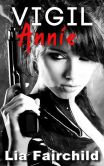 Book Cover Image. Title: Vigil Annie, Author: Lia Fairchild