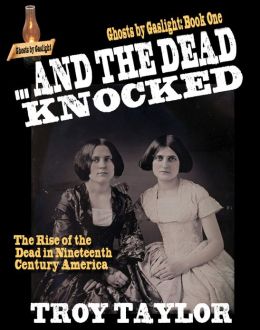 Ghosts Gaslight 1: And the Dead Knocked