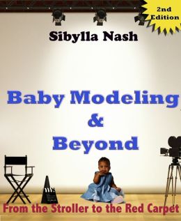 Baby Modeling & Beyond: From The Stroller To The Red Carpet