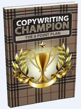Copywriting Champion - The 8 Point Plan