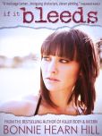 Book Cover Image. Title: IF IT BLEEDS, Author: Bonnie Hearn Hill