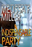 Book Cover Image. Title: Indispensable Party, Author: Melissa F. Miller
